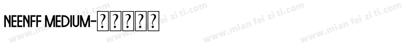 neenff Medium字体转换